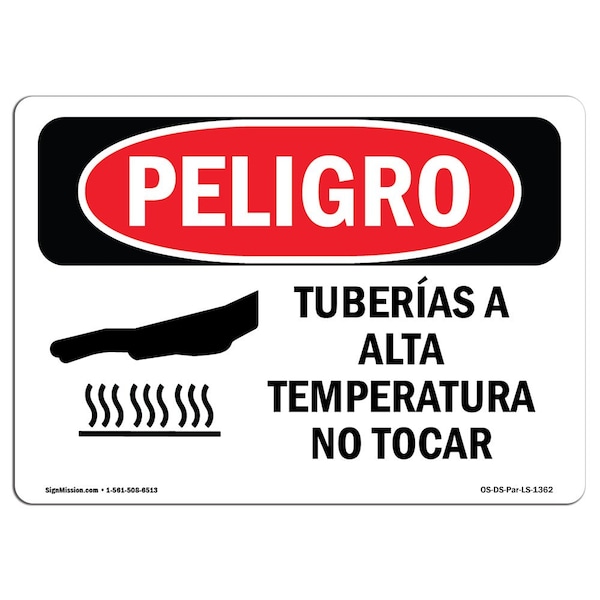 OSHA, Hot Pipes Do Not Touch Spanish, 24in X 18in Alum, 24" W, 18" H, Hot Pipes Do Not Touch Spanish
